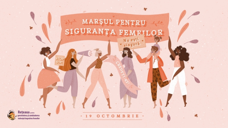 Marșul ”Împreună pentru siguranța femeilor!” – 19 octombrie